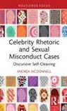 Andrea McDonnell, McDonnell Andrea - Celebrity Rhetoric and Sexual Misconduct Cases