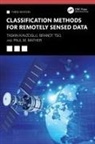 Taskin Kavzoglu, Taskin (Gebze Technical University Kavzoglu, Paul M. Mather, Brandt Tso, Tso Brandt - Classification Methods for Remotely Sensed Data