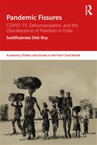 Suddhabrata Deb Roy, Roy Suddhabrata Deb - Pandemic Fissures