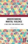 Kausiki Sarma - Understanding Marital Violence