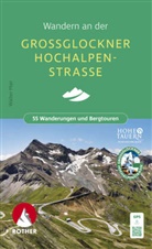 Walter Mair - Wandern an der Großglockner Hochalpenstraße