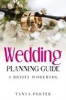 Tanya Porter - Wedding Planning Guide, A Brides Work Book
