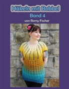 Romy Fischer - Häkeln mit Bobbel Band 4