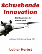 Lothar Herbst - Schwebende Innovation