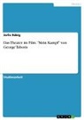 Sofie Rübig - Das Theater im Film. "Mein Kampf" von George Taboris