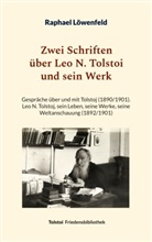 Raphael Löwenfeld, Peter Bürger - Zwei Schriften über Leo N. Tolstoi und sein Werk