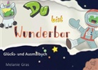 Melanie Gras - Du bist wunderbar