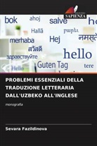 Sevara Fazildinova - PROBLEMI ESSENZIALI DELLA TRADUZIONE LETTERARIA DALL'UZBEKO ALL'INGLESE