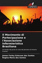 James Farley Estevam Dos Santos, Regina Maria Dos Santos - Il Movimento di Partecipazione e l'Associazione Infermieristica Brasiliana