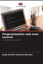 Jorge Octavio Guzmán Sánchez - Programmation web avec Laravel