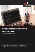 Jorge Octavio Guzmán Sánchez - Programmazione web con Laravel