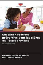 Luiz Carlos Carneiro, Heldimar Soares de Freitas - Éducation routière préventive pour les élèves de l'école primaire