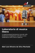 Abel Luiz Oliveira da Silva Machado - Laboratorio di musica libera