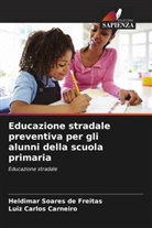 Luiz Carlos Carneiro, Heldimar Soares de Freitas - Educazione stradale preventiva per gli alunni della scuola primaria
