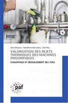 Romdhane Ben Slama, Zied Driss, Sami Missaoui - VALORISATION DES REJETS THERMIQUES DES MACHINES FRIGORIFIQUES