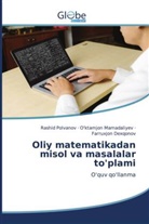Farruxjon Dexqonov, O'ktamjon Mamadaliyev, Rashid Polvanov - Oliy matematikadan misol va masalalar to'plami