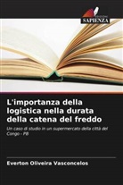 Everton Oliveira Vasconcelos - L'importanza della logistica nella durata della catena del freddo