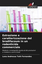 Lana Andressa Toth Fernandes - Estrazione e caratterizzazione del brodifacoum in un rodenticida commerciale