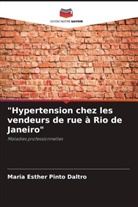 Maria Esther Pinto Daltro - "Hypertension chez les vendeurs de rue à Rio de Janeiro"