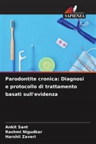 Rashmi Nigudkar, Ankit Sant, Harshil Zaveri - Parodontite cronica: Diagnosi e protocollo di trattamento basati sull'evidenza