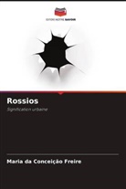 Maria Da Conceição Freire - Rossios