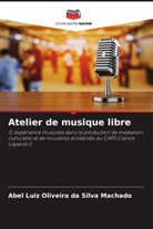 Abel Luiz Oliveira da Silva Machado - Atelier de musique libre