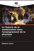Ednilson Souza - La théorie de la modélisation dans l'enseignement de la physique