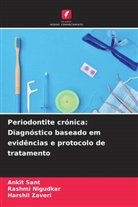 Rashmi Nigudkar, Ankit Sant, Harshil Zaveri - Periodontite crónica: Diagnóstico baseado em evidências e protocolo de tratamento