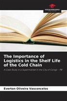 Everton Oliveira Vasconcelos - The Importance of Logistics in the Shelf Life of the Cold Chain