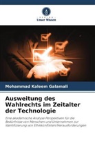 Mohammad Kaleem Galamali - Ausweitung des Wahlrechts im Zeitalter der Technologie