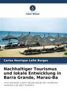 Carlos Henrique Leite Borges - Nachhaltiger Tourismus und lokale Entwicklung in Barra Grande, Maraú-Ba