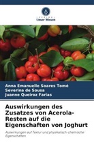 Far, Juanne Queiroz Farias, Severina de Sousa, Anna Emanuelle Soares Tomé - Auswirkungen des Zusatzes von Acerola-Resten auf die Eigenschaften von Joghurt