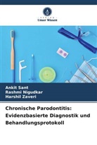Rashmi Nigudkar, Ankit Sant, Harshil Zaveri - Chronische Parodontitis: Evidenzbasierte Diagnostik und Behandlungsprotokoll