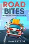 William Frye Sr. - Road Bites