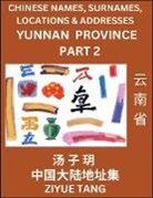 Ziyue Tang - Yunnan Province (Part 2)- Mandarin Chinese Names, Surnames, Locations & Addresses, Learn Simple Chinese Characters, Words, Sentences with Simplified Characters, English and Pinyin