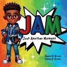 Jayson R Brown - JAM