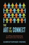 Christopher Rowe - The Art of the Connect