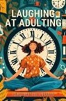 Anastasia Finca - Laughing at Adulting