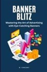 B. Vincent - Banner Blitz (Large Print Edition)