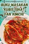 Bin Radzi Aiman - BUKU MASAKAN "KUBIS SIHAT DAN KIMCHI"