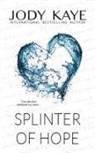 Jody Kaye - Splinter of Hope
