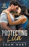Shaw Hart - Protecting Lila
