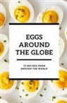Shivam Patel - Eggs Around the Globe