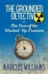 Marcus Williams - The Case of the Washed-Up Treasure
