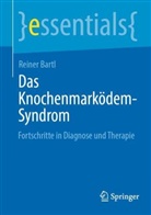 Reiner Bartl - Das Knochenmarködem-Syndrom