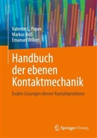 Markus Heß, Valentin L Popov, Valentin L. Popov, Emanuel Willert - Handbuch der ebenen Kontaktmechanik