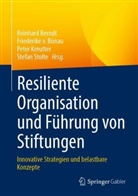 Reinhard Berndt, Peter Kreutter, Peter Kreutter u a, Stefan Stolte, Friederike v Bünau, Friederike v. Bünau - Resiliente Organisation und Führung von Stiftungen