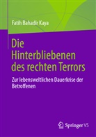Fatih Bahadir Kaya - Die Hinterbliebenen des rechten Terrors