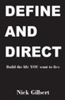 Nick Gilbert - Define and Direct