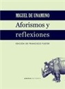 Miguel de Unamuno - Aforismos y reflexiones